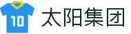 中国·太阳集团tcy8722(股份有限公司)-官方网站